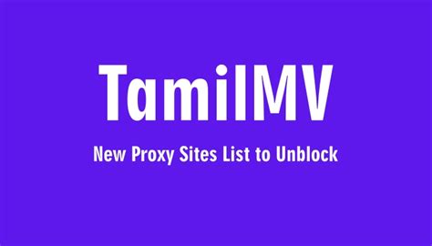 tamilmv unblock proxy|TamilMV Proxy: Tamilmv Proxy sites Unblock (2024